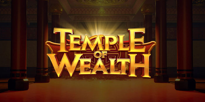 Trik Jitu Mendapatkan Jackpot Besar Di Slot Temple Of Wealth