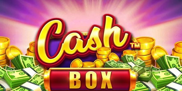 Cara Aman Membaca Pola Slot Cash Box