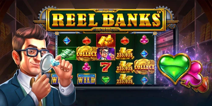 Panduan Lengkap Temukan Pola Gacor Slot Reel Banks