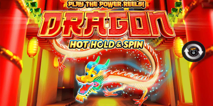 Cara Mudah Maxwin di Slot Dragon Hot Hold and Spin